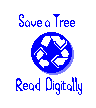 Save a tree... Read digitally